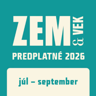Štvrťročné predplatné 2026 ZEM&VEK (júl-september)