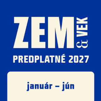 Polročné predplatné 2027 ZEM&VEK (január-jún)